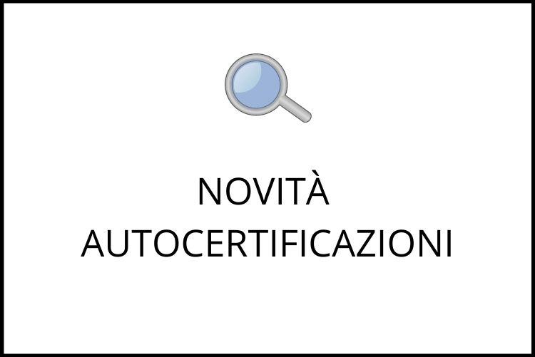 Novità per la presentazione delle autocertificazioni  OBBLIGO DI ACCETTAZIONE ANCHE DA PARTE DEI PRIVATI